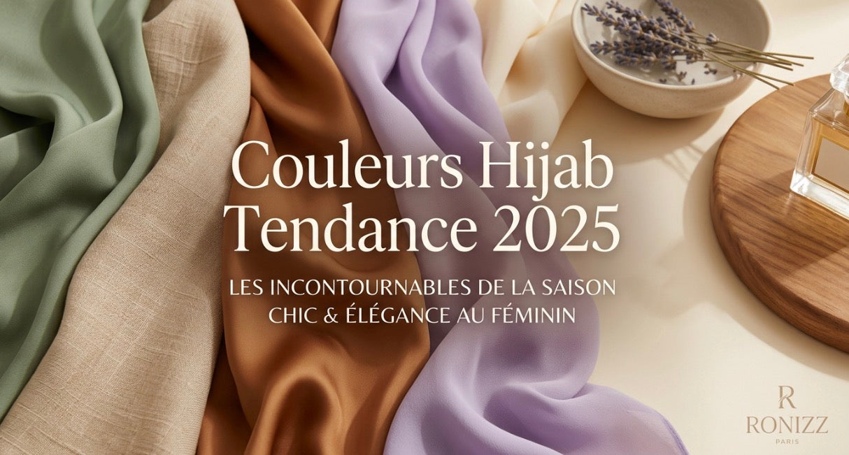 Couleurs hijab tendance 2025 : lesquelles adopter cette année ?